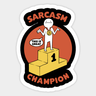 Champion Sarcasm Funny Pun Sticker
